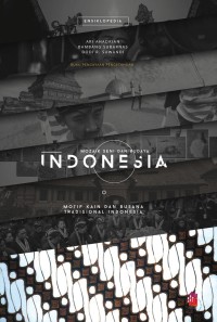 Image of Motif Kain dan Busana Tradisional: Ensiklopedia Mozaik Seni dan Budaya Indonesia