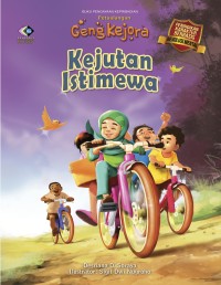 Image of Kejutan Istimewa: Pendidikan Karakter Revolusi Mental, Petualangan Geng Kejora