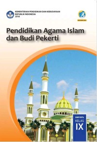 Image of PENDIDIKAN AGAMA ISLAM dan BUDI PEKERTI KELAS IX REV. 2018
