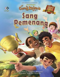 Image of Sang Pemenang: Pendidikan Karakter Berbasis Revolusi Mental, Petualangan Geng Kejora