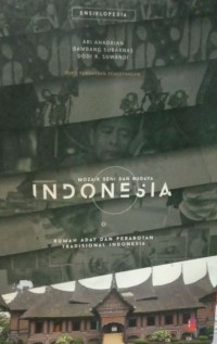 Image of Rumah Adat dan Perabotan Tradisional Indonesia: Ensiklopedia Mozaik Seni dan Budaya Indonesia